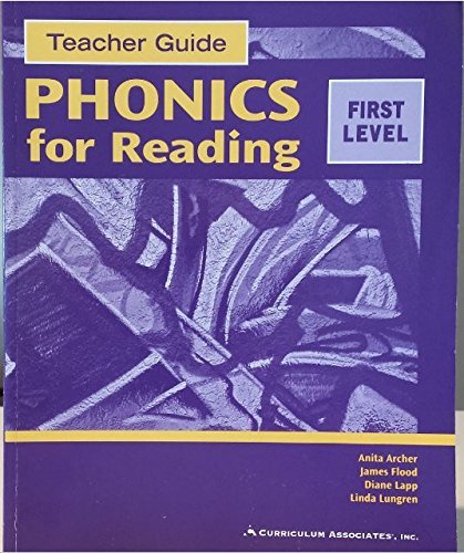 Phonics for Reading: First Level, Teacher Guide/CA191 (9780891879947) by Archer, Anita; Flood, James; Lungren, Linda