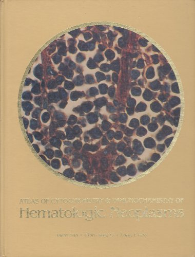 9780891891857: Atlas of cytochemistry & immunochemistry of hematologic neoplasms [Hardcover]...