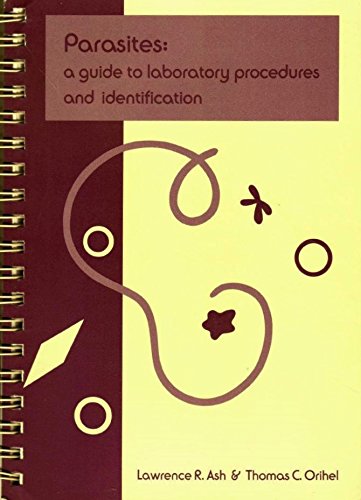 Stock image for Parasites, a Guide to Laboratory Procedures and Identification for sale by Ergodebooks