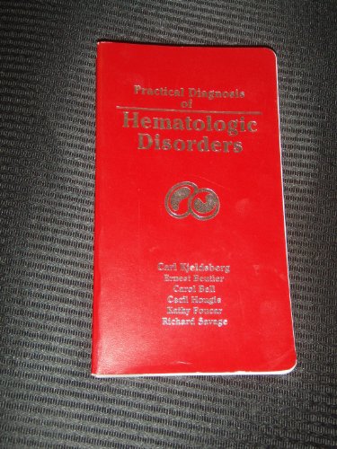 Beispielbild fr Practical Diagnosis of Hematologic Disorders zum Verkauf von HPB-Red