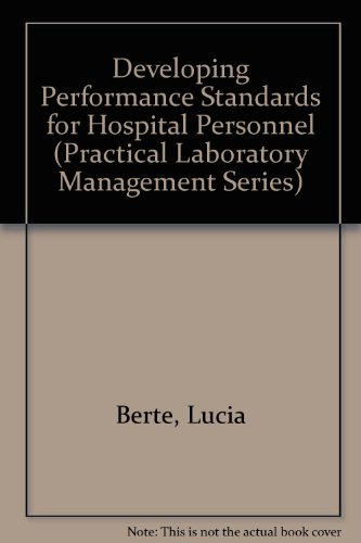 Beispielbild fr Developing Performance Standards For Hospital Personnel zum Verkauf von GloryBe Books & Ephemera, LLC