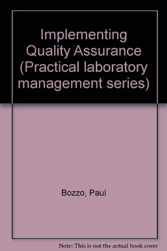 9780891892908: Implementing Quality Assurance: Vol 3 (Practical laboratory management series)