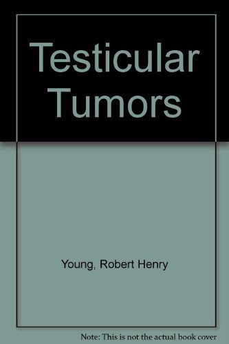 Testicular Tumors (9780891892953) by Young, Robert Henry; Scully, Robert E.