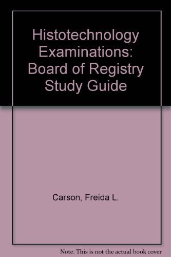 Histotechnology Examinations: Board of Registry Study Guide (9780891893752) by Freida L. Carson