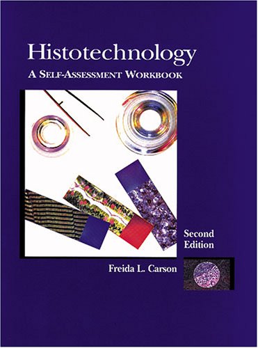 9780891894124: Histotechnology: A Self-Assessment Workbook