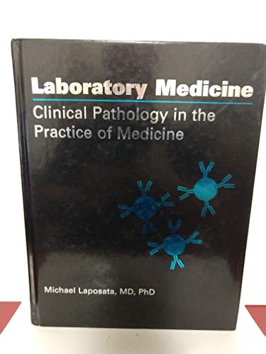 9780891894414: Laboratory Medicine: Clinical Pathology in the Practice of Medicine