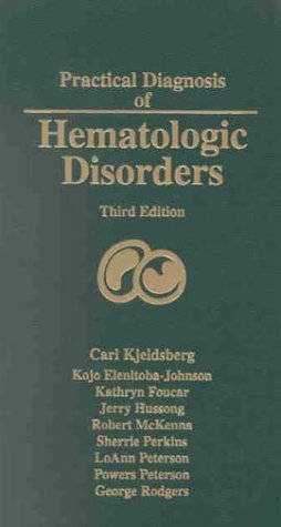 Beispielbild fr Practical Diagnosis of Hematologic Disorders zum Verkauf von Better World Books