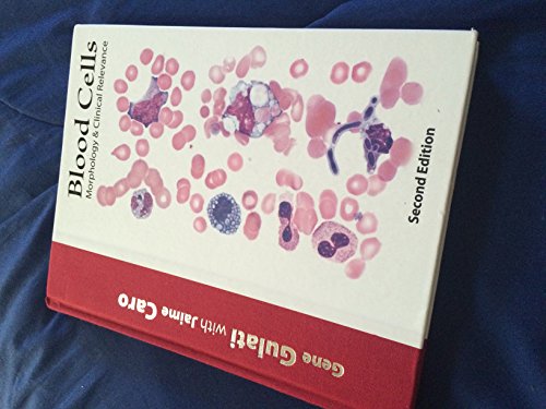 Stock image for Blood Cells: Morphology and Clinical Relevance for sale by Goodwill Books