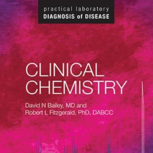 Beispielbild fr Clinical Chemistry: Practical Laboratory Diagnosis of Disease zum Verkauf von Books Puddle