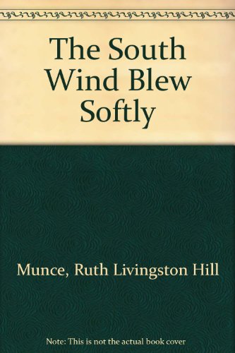 9780891902539: South Wind Blew Softly