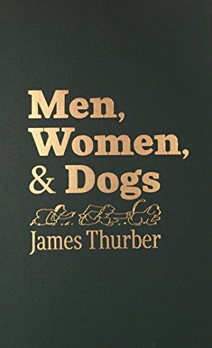 Imagen de archivo de Men, Women and Dogs a la venta por Books Unplugged