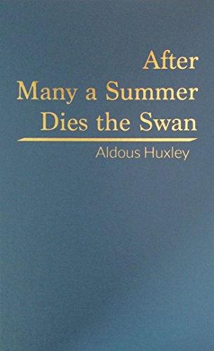 Stock image for After Many a Summer Dies the Swan for sale by Better World Books