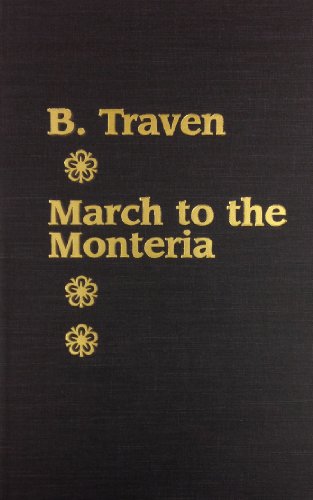 March to Monteria (9780891904588) by Traven, B.
