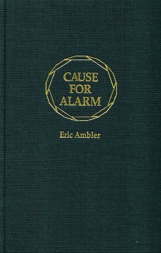Cause for Alarm (9780891904663) by Ambler, Eric