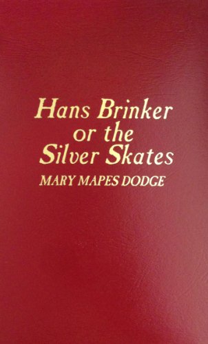 Beispielbild fr Hans Brinker: The Silver Skates zum Verkauf von ThriftBooks-Dallas