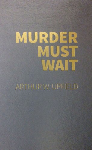 Murder Must Wait (9780891905592) by Upfield, Arthur W