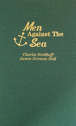 9780891905646: Men Against the Sea: One of the Greatest Sea Stories of All Time
