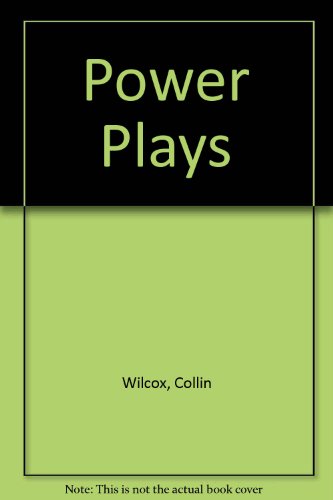 Power Plays (9780891905820) by Wilcox, Collin