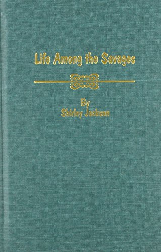 Imagen de archivo de Life Among the Savages a la venta por Better World Books