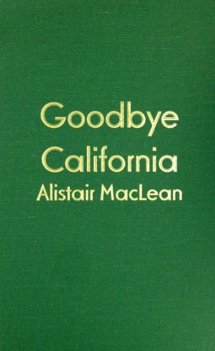 Imagen de archivo de Goodbye, California a la venta por ThriftBooks-Atlanta