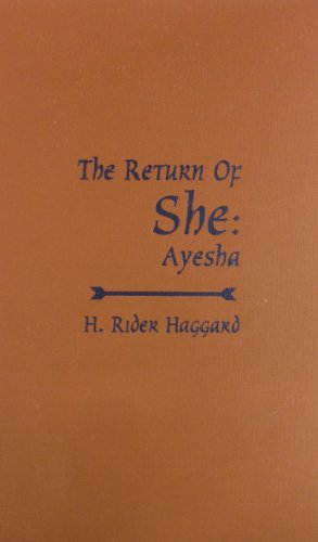 9780891907015: H. Rider Haggard's the Return of She, Ayesha