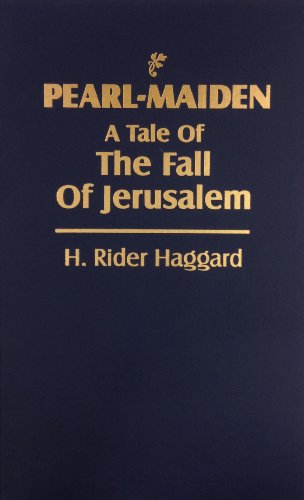 Stock image for PEARL-MAIDEN, A Tale of The Fall of Jerusalem. for sale by John K King Used & Rare Books