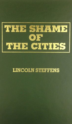 Beispielbild fr The Shame of the Cities zum Verkauf von Better World Books