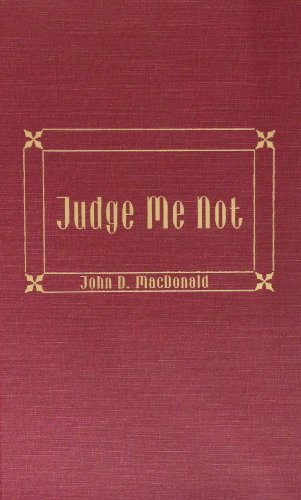 Judge Me Not (9780891907763) by John D. Macdonald