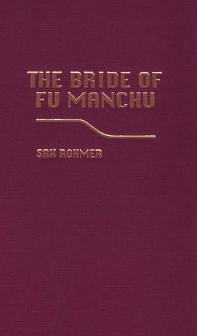 The Bride of Fu Manchu (9780891908012) by Rohmer, Professor Sax