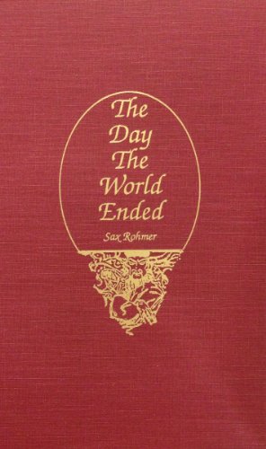 Day the World Ended (9780891908043) by Sax Rohmer