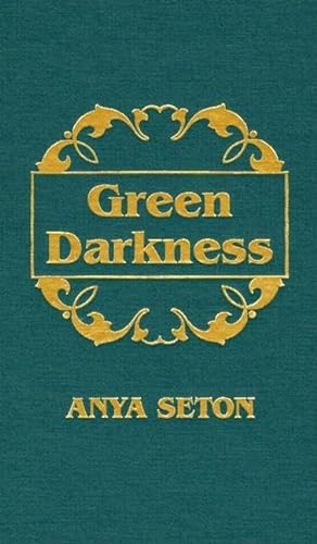 Green Darkness (9780891909385) by Seton, Anya