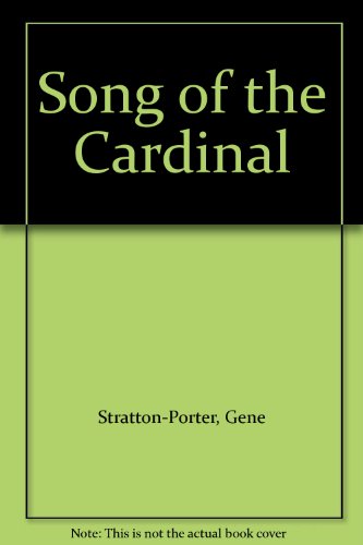 Beispielbild fr The Song of the Cardinal zum Verkauf von Better World Books