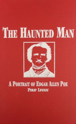 Stock image for The Haunted Man: A Portrait of Edgar Allan Poe - Limited edition reprint for sale by Stan Clark Military Books