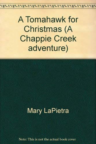 Stock image for A Tomahawk for Christmas (A Chappie Creek adventure) for sale by Wonder Book