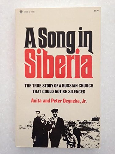 Stock image for A Song in Siberia: The True Story of a Russian Church That Could Not Be Silenced for sale by Wonder Book