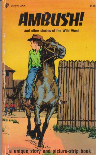 Beispielbild fr Ambush! and Other Stories of the Wild West zum Verkauf von Ozark Relics and Rarities