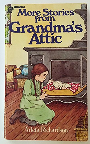 Stock image for More Stories from Grandma's Attic for sale by Better World Books