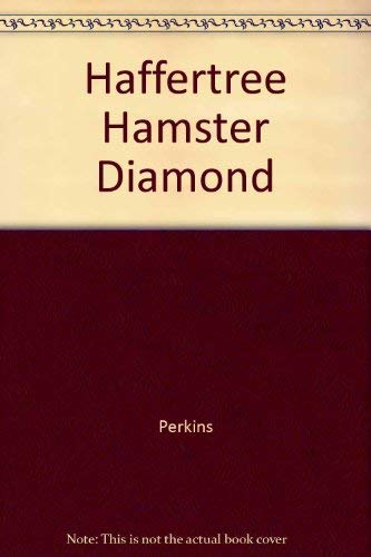 Stock image for Haffertee Hamster Diamond for sale by Emily's Books