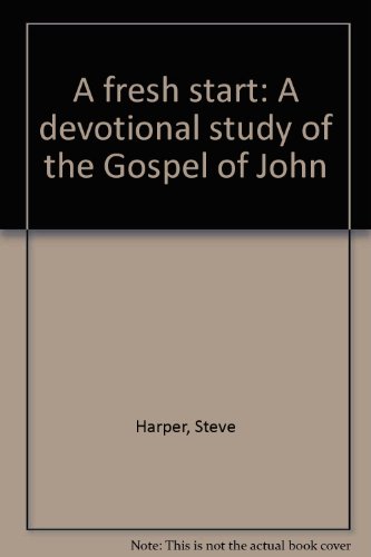 9780891911883: A fresh start: A devotional study of the Gospel of John