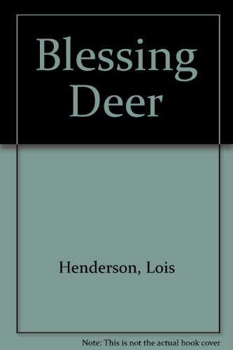 Stock image for The Blessing Deer for sale by Better World Books
