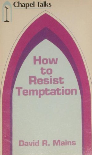 9780891912583: How To Resist Temptation