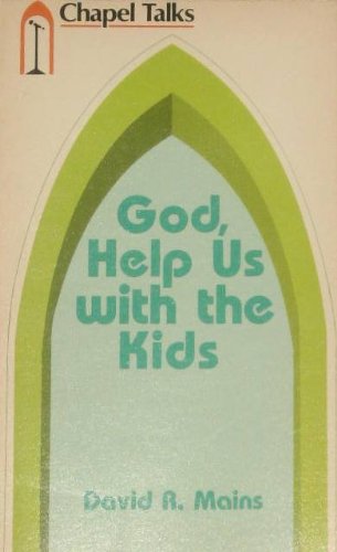 9780891912590: God, help us with the kids