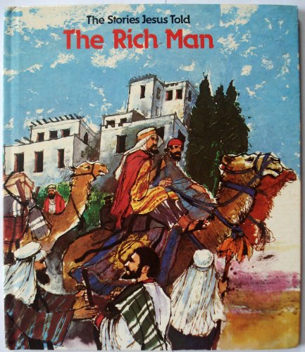 Imagen de archivo de The Rich Man (The Stories Jesus Told) a la venta por HPB-Movies
