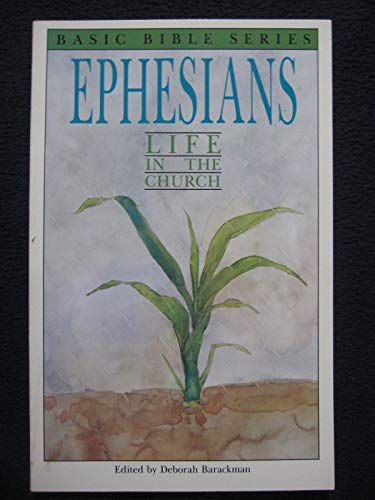 Imagen de archivo de Ephesians: Life in the church (Basic Bible series) a la venta por Wonder Book