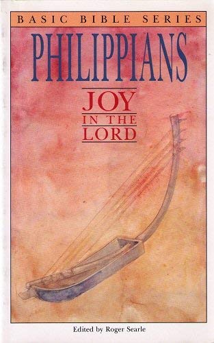 Stock image for Philippians: Joy in the Lord for sale by ThriftBooks-Dallas