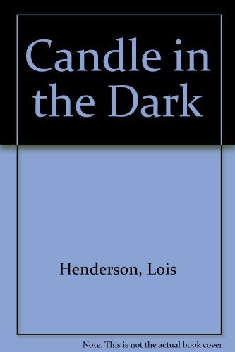 Candle in the Dark (9780891915041) by Henderson, Lois