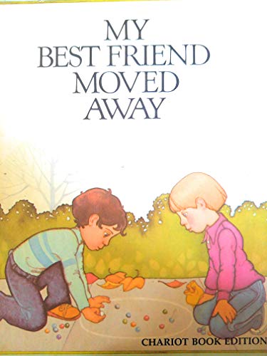 Stock image for My Best Friend Moved Away for sale by ThriftBooks-Atlanta
