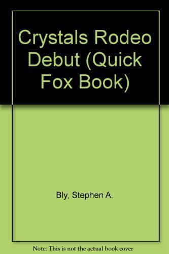 9780891916055: Crystals Rodeo Debut (Quick Fox Book)