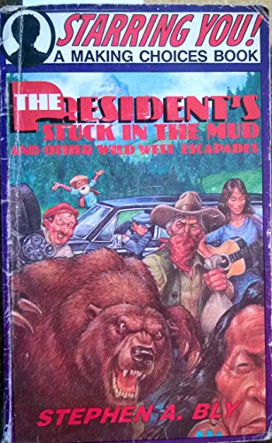 Imagen de archivo de President Is Stuck in the Mud (Making Choices) a la venta por Jenson Books Inc