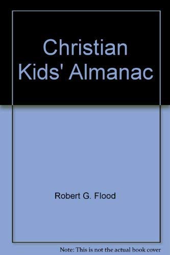 Beispielbild fr The Christian Kids Almanac zum Verkauf von Readers Cove Used Books & Gallery